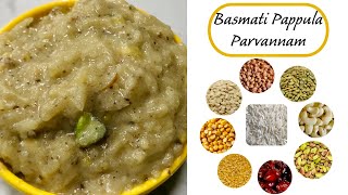 Basmati Pappula Parvannam | బాస్మతి పప్పుల పరమాన్నం | Sravana Masam Special Prasadam Sweet Recipe