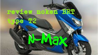 Review Noken as Nmax BRT type T2 || Surabaya Performance