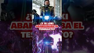 💥QUÉ HUBIERA PASADO SI LOKI ESCONDÍA EL TESERACTO DE THANOS?