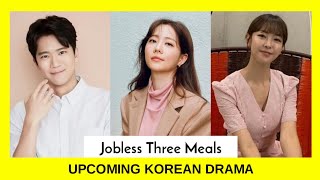 Jobless Three Meals | Go Won Hee | Ha Seok Jin | Im Hyeon Joo | upcoming kdrama