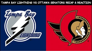 Tampa Bay Lightning vs Ottawa Senators Recap & Reaction