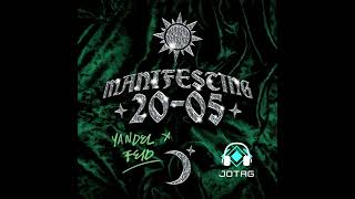 FEID X YANDEL (ALBUM MANIFESTING 20-05 EXTENDED BY JOTAG)