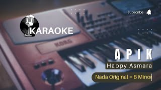 APIK - Happy Asmara + Lirik - HQ Audio | KARAOKE