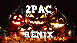 🎃 2PAC 🎃 (HALLOWEEN REMIX)  by RK-ONE