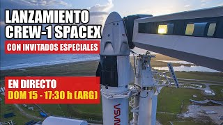 En DIRECTO, LANZAMIENTO CREW-1 de SPACEX y NASA - Domingo 15, 17:30 de Argentina | Diego Bagú