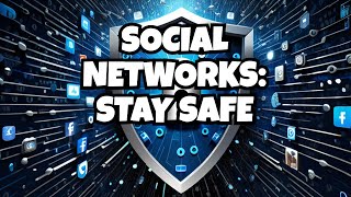 Defend Your Online Identity: Tips to Stay Secure on Social Networks