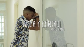 Amor Y Control- Ruben Blades