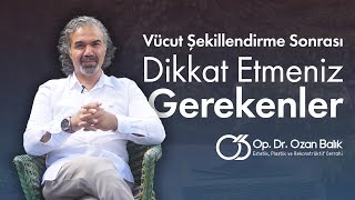 Vücut Şekillendirme Estetiği Sonrası Sizi Bekleyen Süreçler