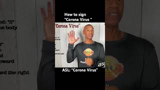 How to sign “Coronavirus” in ASL