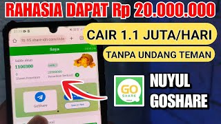 RAHASIA Dibayar 20 Juta Dari Aplikasi GOSHARE Tanpa Undang Teman - Trik Nuyul Penghasil Uang Goshare