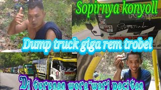 DUMP TRUCK ISUZU giga trobel rem//turunan wora-wari pacitan