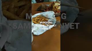 MUKBANG SAMBAL PENYET AYAM #PENYETAYAM