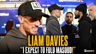 Liam Davies expects to FOLD Shabaz Masoud as he relishes the chance to knock out false confidence 👀