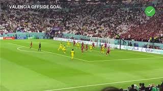 Valencia OFFSIDE Goal vs Qatar  First Goal of FIFA WC 2022