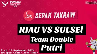 RIAU VS SULSEL [Team Double Putri] PON XXI ACEH-SUMUT 2024