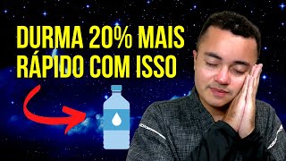 Como dormir 20% mais rápido naturalmente usando ÁGUA! (TRUQUE REVELADO)