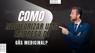 Como regularizar uma empresa de gás medicinal? | Stone Okamont