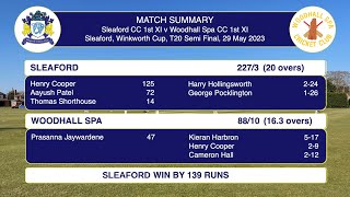 Sleaford  CC 1st  XI v Woodhall Spa  CC 1st XI  Winkworth Cup Semi Final 29th May  Highlights