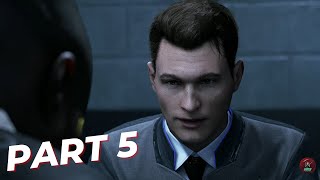 DETROIT BECOME HUMAN Walkthrough Gameplay Part 5 | Connor | Markus|  PC 1080p |