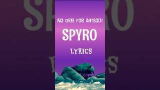 Spyro - No Gree for Anybody (Official Lyrics Video)