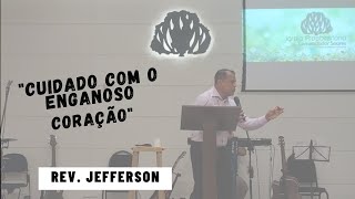 "Cuidado com o Enganoso Coração"