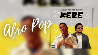 Lil Cash Pablo – Kere Ft  Olamide