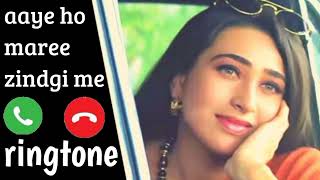 aaye ho maree zindgi me ringtone best ringtone | like ringtone |