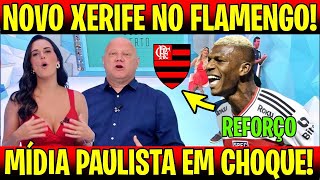 MÍDIA PAULISTA EM CHOQUE! NOVO XERIFE CHEGANDO NO FLAMENGO 😱🔥 AGORA O MENGÃO FICOU ABSURDO!