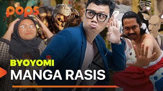 BYOYOMI - Eps. 2: MANGA YANG TERNYATA RASIS (POPS X KOMTUNG)