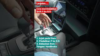 Rekomendasi cara Memindahkan Shift dari posisi P ke R/D