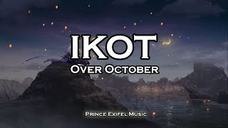 Ikot - Over October (Lyric Video)