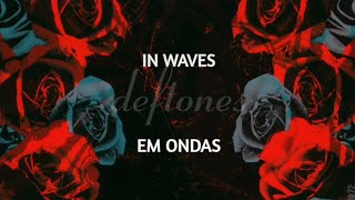 Deftones - Bloody Cape (Lyrics/Tradução)