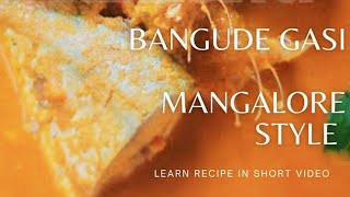 Bangude Gasi | ಮಂಗಳೂರು ಶೈಲಿಯ ಬಂಗುಡೆ ಗಸಿ  | Mackerel Fish Curry | Mangalore Style