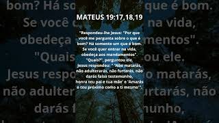 MATEUS 19: 17, 18, 19 | VOCÊ CONHECE OS MANDAMENTOS? #jesus #cristo #espiritosanto #deus