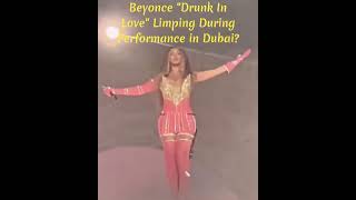 Beyonce "Drunk In Love" Limping During Dubai Performance?? | Foot Surgery Rumor #shorts