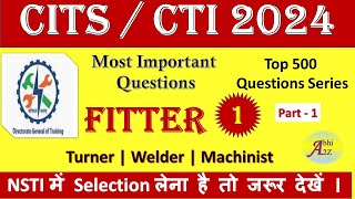 CITS Fitter Most Important Question 2024 || Class -1 || CITS/CTI fitter Question Paper @Abhi_A2Z