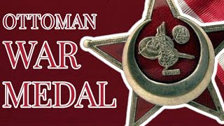 The German-Ottoman Alliance & the Ottoman War Medal / Gallipoli Star [EN /Türkçe]