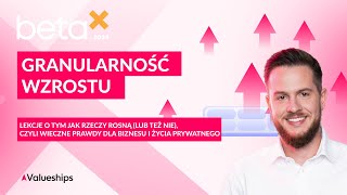 Lekcje o tym jak rzeczy rosną (lub też nie), ​czyli wieczne prawdy dla biznesu i życia prywatnego​