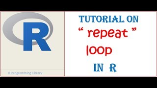 Loops in R || repeat loop in R