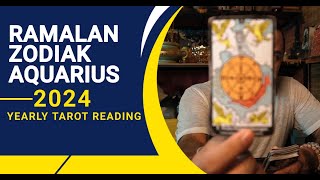 Ramalan Zodiak Aquarius 2024 - Yearly Tarot Reading