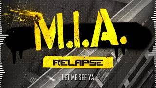 PRE-ORDER NOW - RELAPSE - LET ME SEE YA - M.I.A. LP - OBLIVION012