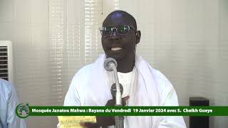 Mosquée Janatou Mahwa : Bayane du Vendredi  19 Janvier 2024 avec Serigne Cheikh Gueye