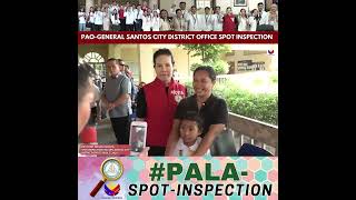 PAO-GENERAL SANTOS CITY DISTRICT OFFICE SPOT INSPECTION