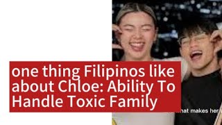 1 Thing Pinoy Like About Chloe: Ability To Handle Toxic Family