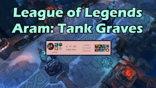 League of Legends Aram: Tank Graves