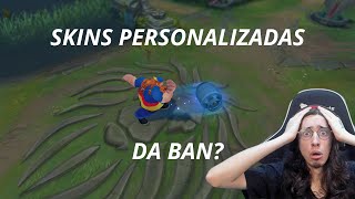 COMO USAR SKIN CUSTOM NO LOL, DA BAN??