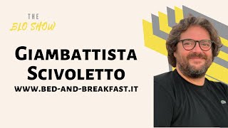 Intervista a Giambattista Scivoletto - Fondatore di Bed-and-breakfast.it