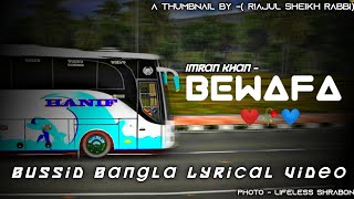 Imran Khan - Bewafa Bangla Lyrical Bussid StatusVideo | Bus Simulator Indonesia