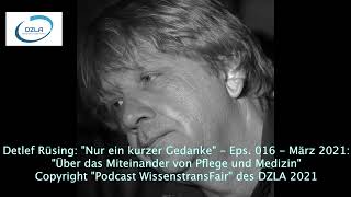 Gedanke - "Über das Miteinander von Pflege und Medizin" [Eps. 016]