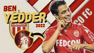 BEN YEDDER O Artilheiro da Ligue1 - Skills & Goals 2022 - Mônaco!